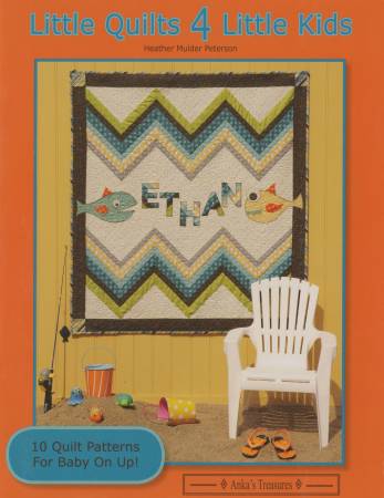 Little Quilt 4 Little Kids Quilt Book by Heather Peterson