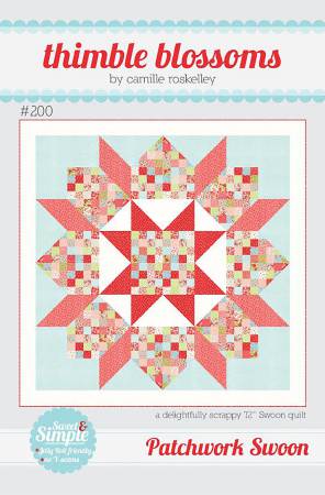 Patchwork Swoon Quilt Pattern by Thimble Blossoms