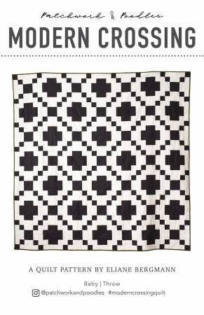 Modern Crossing Quilt Pattern by Patchwork and Poodles