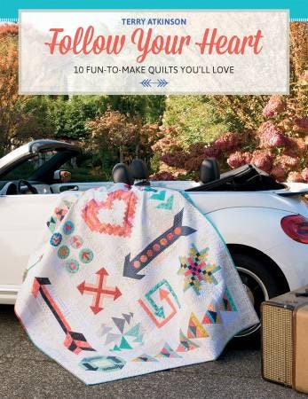 Follow Your Heart Quilt Book by Atkinson Designs